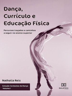 cover image of Dança, Currículo e Educação Física